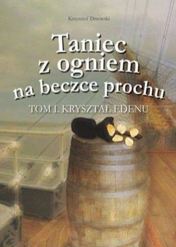 Taniec z ogniem na beczce prochu - od autora.