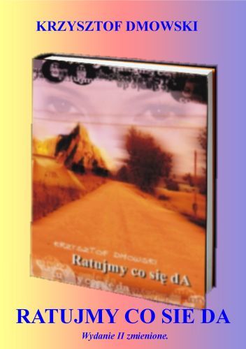 Ratujmy, co się da - fragment powieści.