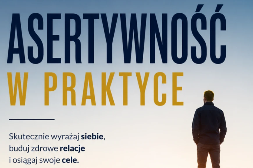 Asertywność w praktyce autorstwa Patryka Wierzby