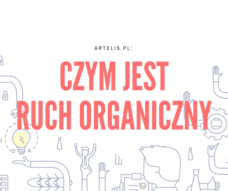 Jak zwiększyć ruch organiczny?